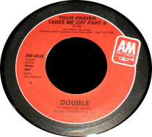 Load image into Gallery viewer, Double : The Captain Of Her Heart / Your Prayer Takes Me Off - Part II (Dub) (7", Single, X)