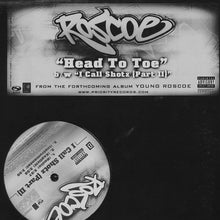 Load image into Gallery viewer, Roscoe : Head To Toe / I Call Shotz (Part II) (12&quot;, Promo)