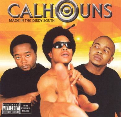 The Calhouns : Made In The Dirdy South (CD, Album)