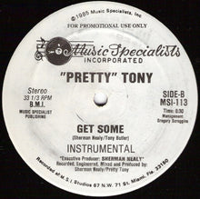 Load image into Gallery viewer, Pretty Tony : Get Some (12&quot;, Promo)