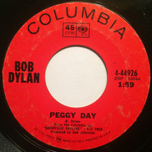 Load image into Gallery viewer, Bob Dylan : Lay Lady Lay (7&quot;, Single, Styrene, Pit)