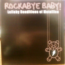 Load image into Gallery viewer, Michael Armstrong : Rockabye Baby! Lullaby Renditions Of Metallica (CD, Album, RE, Sli)