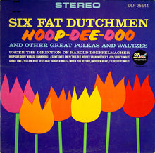 Load image into Gallery viewer, The Six Fat Dutchmen : Hoop-Dee-Doo: And Other Great Polkas And Waltzes (LP)
