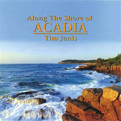 Tim Janis : Along The Shore Of Acadia (CD, Album)
