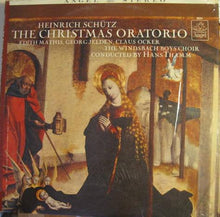 Load image into Gallery viewer, Heinrich Schütz, Edith Mathis, Georg Jelden, Claus Ocker, The Windsbach Boys' Choir* Conducted By Hans Thamm : The Christmas Oratorio (LP)