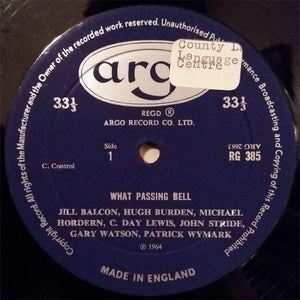 Jill Balcon / Hugh Burden / Michael Hordern / Cecil Day Lewis / John Stride / Gary Watson (2) / Patrick Wymark : What Passing Bell (LP)