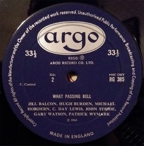 Jill Balcon / Hugh Burden / Michael Hordern / Cecil Day Lewis / John Stride / Gary Watson (2) / Patrick Wymark : What Passing Bell (LP)