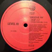 Load image into Gallery viewer, Level III (2) : Groove Ya (12&quot;)