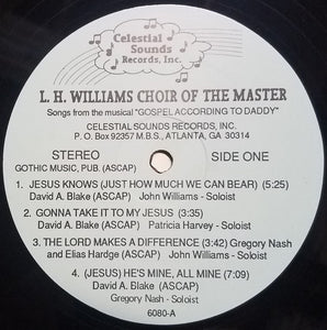 The L.H. Williams Choir Of The Master : Jesus Knows (Just How Much We Can Bear) (LP)