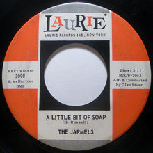 Load image into Gallery viewer, The Jarmels : A Little Bit Of Soap (7", Single)