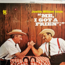 Load image into Gallery viewer, Justin Wilson : Justin Wilson Says "Me, I Got A Frien'!" (LP, Album)