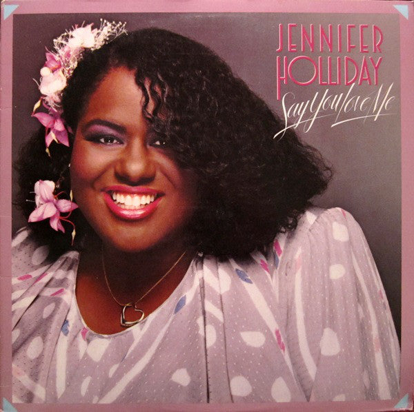 Jennifer Holliday - Say You Love Me (LP, Album) (VG+)