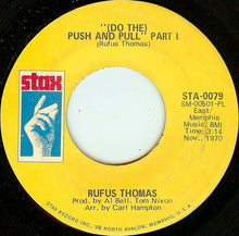 Load image into Gallery viewer, Rufus Thomas : (Do The) Push And Pull (7&quot;, Single, PL )