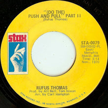 Load image into Gallery viewer, Rufus Thomas : (Do The) Push And Pull (7&quot;, Single, PL )