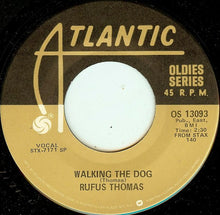 Load image into Gallery viewer, Rufus Thomas : Walking The Dog / The Dog (7&quot;, Single, RE)