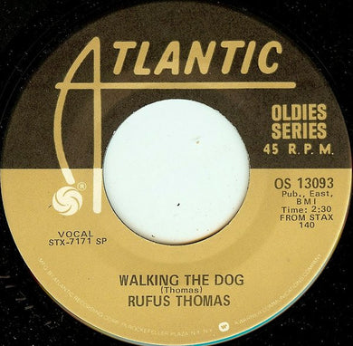 Rufus Thomas : Walking The Dog / The Dog (7