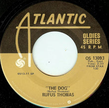 Load image into Gallery viewer, Rufus Thomas : Walking The Dog / The Dog (7&quot;, Single, RE)