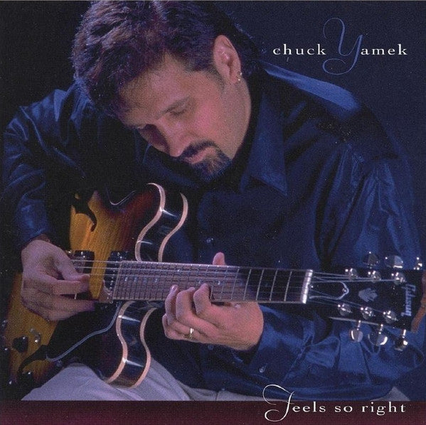 Chuck Yamek : Feels So Right (CD, Album)