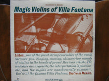 Load image into Gallery viewer, Los Violines Magicos De Villafontana : Magic Violins Of Villa Fontana (LP, Album, Mono)