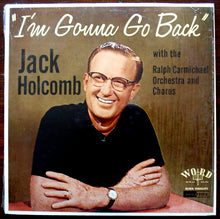 Load image into Gallery viewer, Jack Holcomb : I&#39;m Gonna Go Back (LP, Album)