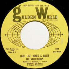 Load image into Gallery viewer, The Reflections (2) : (Just Like) Romeo &amp; Juliet / Can&#39;t You Tell By The Look In My Eyes (7&quot;, Single, Mono, Styrene, Ter)