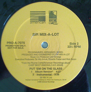 Sir Mix-A-Lot : Put 'Em On The Glass (12", Promo)