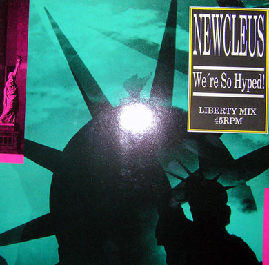 Newcleus : We're So Hyped! (12