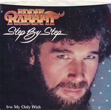 Load image into Gallery viewer, Eddie Rabbitt : Step By Step / My Only Wish (7&quot;, Single, Spe)