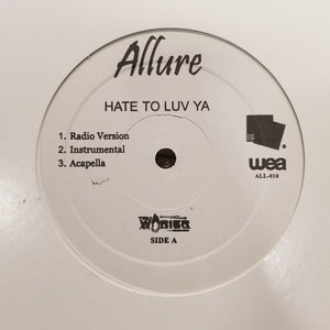 Allure (3) : Hate To Luv Yah / Oh Oh (12")