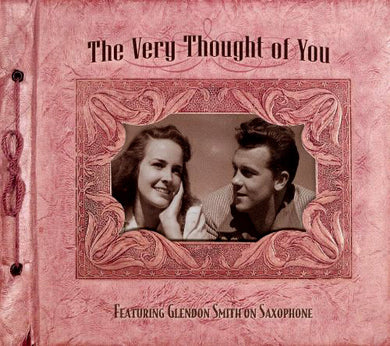 Glendon Smith : The Very Thought Of You (CD, Album)