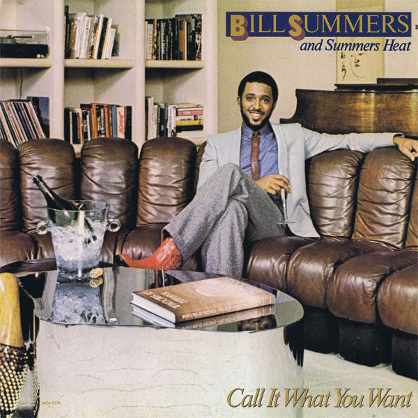 Bill Summers & Summers Heat : Call It What You Want (LP, Album)