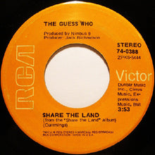 Load image into Gallery viewer, The Guess Who : Share The Land / Bus Rider (7&quot;, Single, Ind)