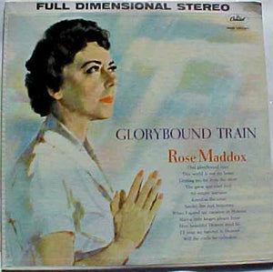 Rose Maddox : Glorybound Train (LP)