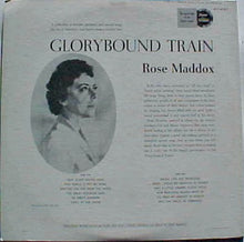 Load image into Gallery viewer, Rose Maddox : Glorybound Train (LP)