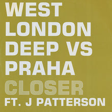 Load image into Gallery viewer, Praha Ft. J Patterson : Closer (12&quot;)