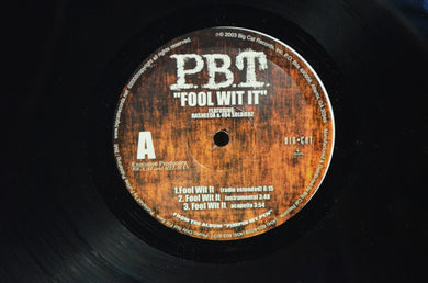 P.B.T.* : Fool Wit It / Last Summer (12