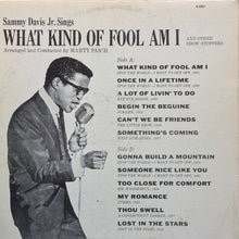 Load image into Gallery viewer, Sammy Davis Jr. : Sammy Davis Jr Sings What Kind Of Fool Am I (And Other Show-Stoppers) (LP, Album, RE, Pit)