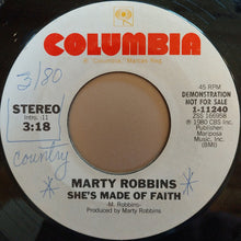 Load image into Gallery viewer, Marty Robbins : She&#39;s Made Of Faith (7&quot;, Single, Promo)