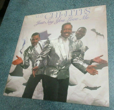 The Chi-Lites : Just Say You Love Me (LP, Promo)