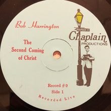 Load image into Gallery viewer, Bob Harrington : The Second Coming Of Christ (LP, Album, Mono)