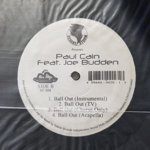 Paul Cain Feat. Joe Budden : Ball Out (12")