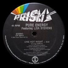 Load image into Gallery viewer, Pure Energy Featuring Lisa Stevens : One Hot Night (12&quot;)
