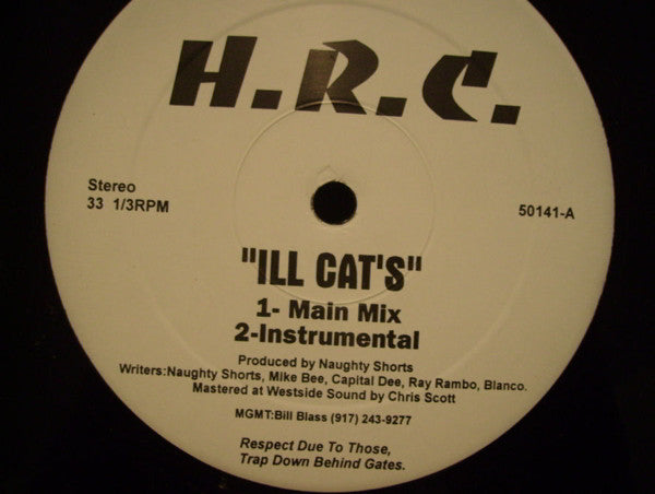 H.R.C. : Ill Cat's / Real Niggaz (12