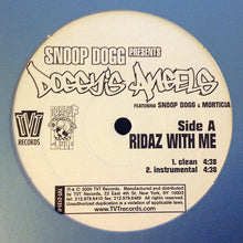 Load image into Gallery viewer, Snoop Dogg Presents Doggy&#39;s Angels Feat Morticia : Ridaz With Me (12&quot;, Single)