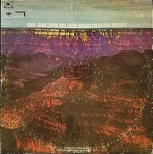 Load image into Gallery viewer, Ferde Grofé, Eugene Ormandy / The Philadelphia Orchestra : Grand Canyon Suite (LP, Album, RE)