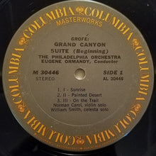 Load image into Gallery viewer, Ferde Grofé, Eugene Ormandy / The Philadelphia Orchestra : Grand Canyon Suite (LP, Album, RE)