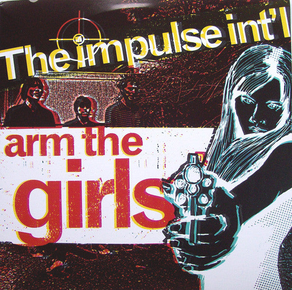 The Impulse Int'l : Arm The Girls (7