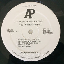 Load image into Gallery viewer, Rev. James Paden : In Your Service, Lord (LP)