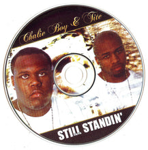 Load image into Gallery viewer, Chalie Boy &amp; Tite (2) : Still Standin (CD, Album)