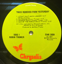 Load image into Gallery viewer, Robin Trower : Twice Removed From Yesterday (LP, Album, Pit)